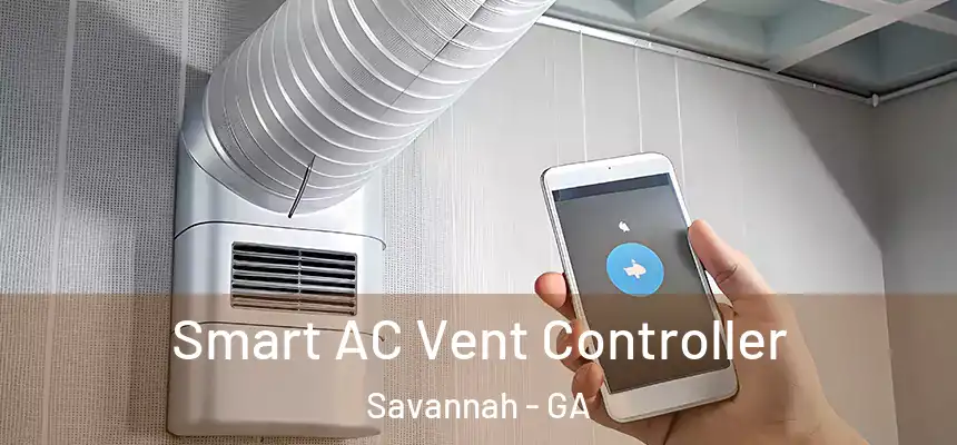 Smart AC Vent Controller Savannah - GA